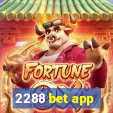 2288 bet app
