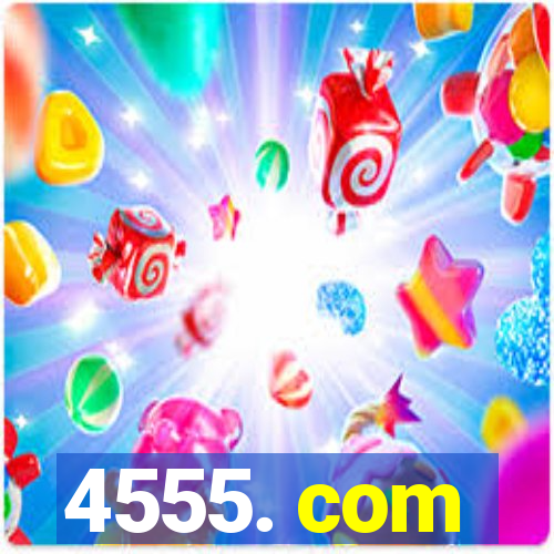 4555. com