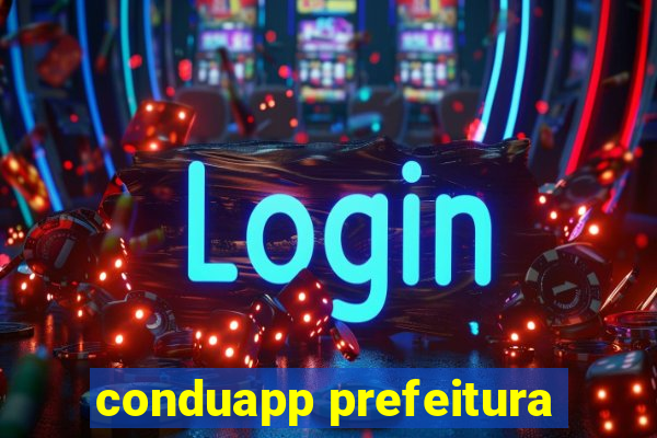 conduapp prefeitura