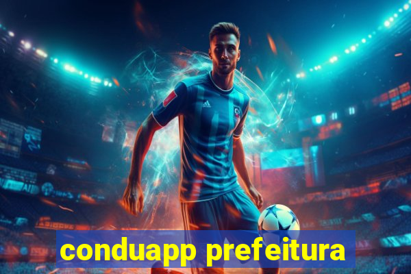 conduapp prefeitura