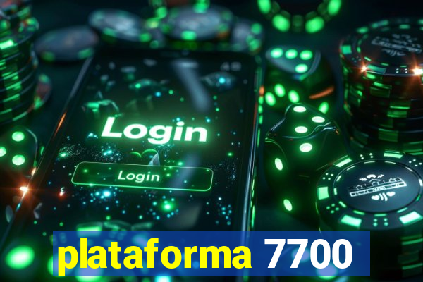 plataforma 7700