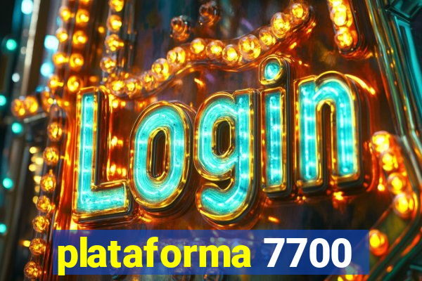 plataforma 7700
