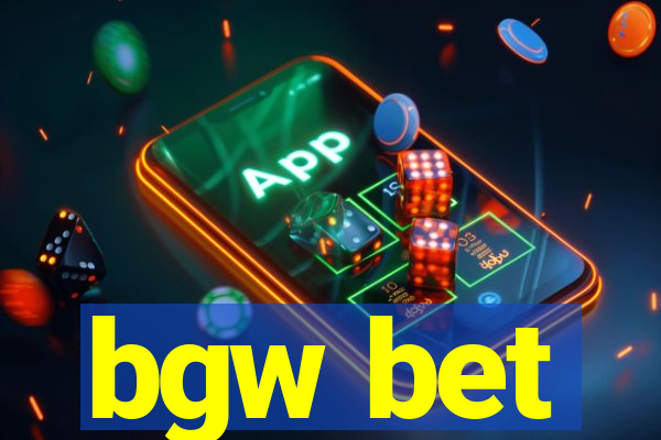 bgw bet