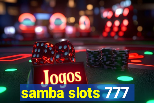 samba slots 777