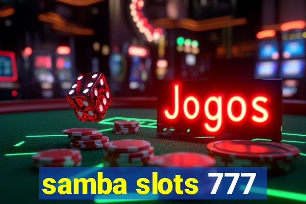 samba slots 777