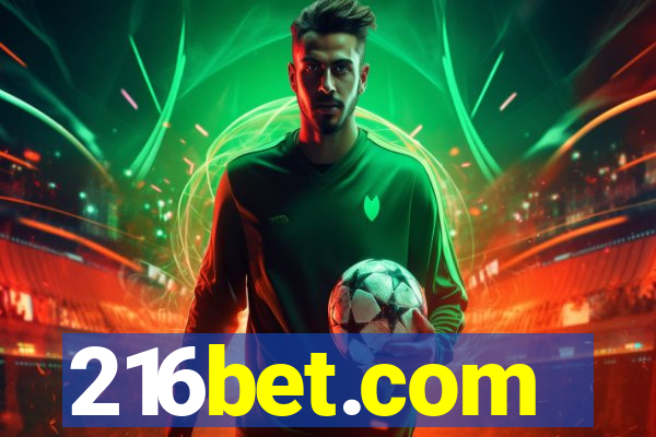 216bet.com