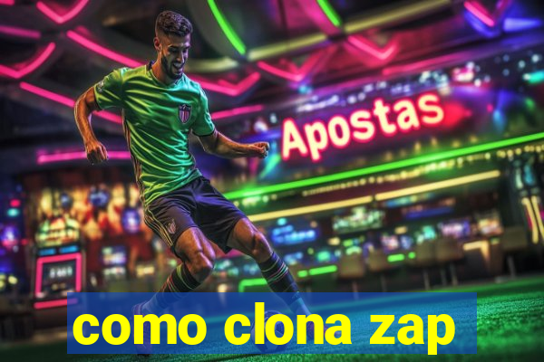 como clona zap