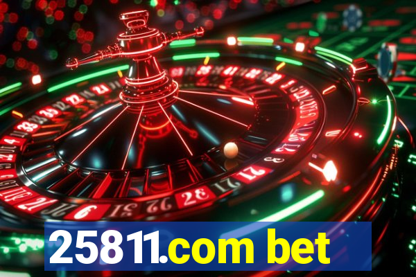 25811.com bet
