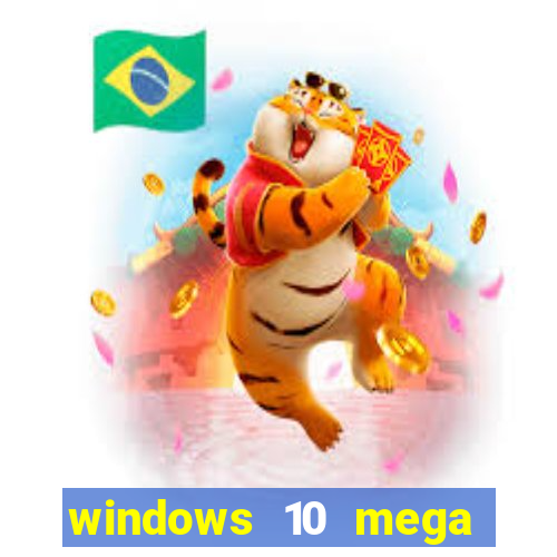 windows 10 mega lite premium download