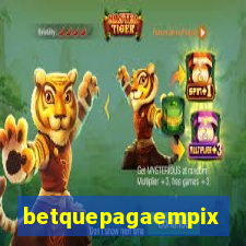 betquepagaempix