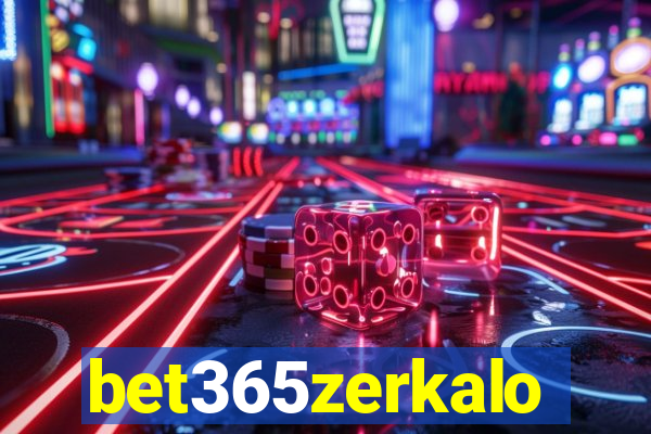 bet365zerkalo