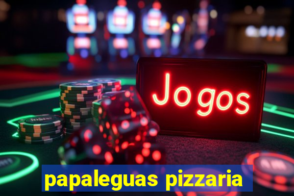 papaleguas pizzaria