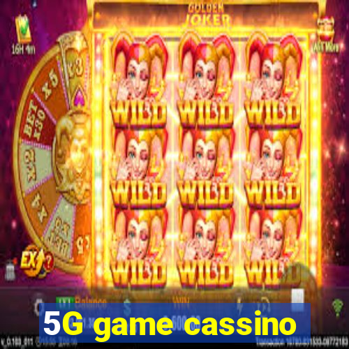 5G game cassino