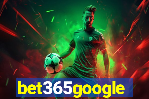bet365google