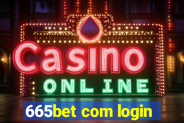 665bet com login