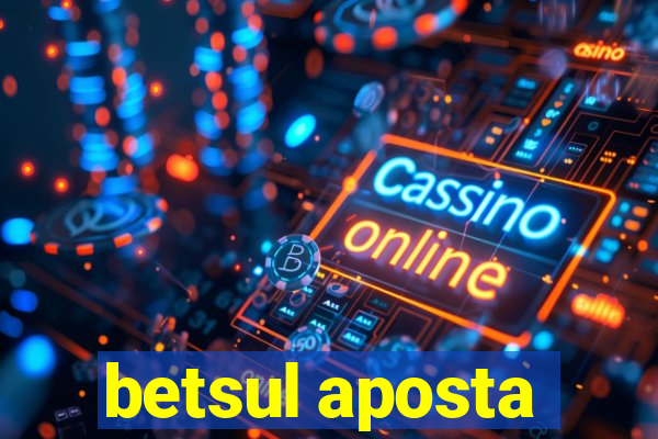 betsul aposta