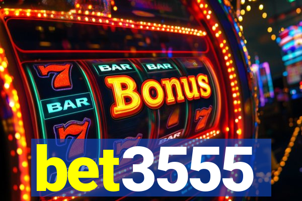 bet3555