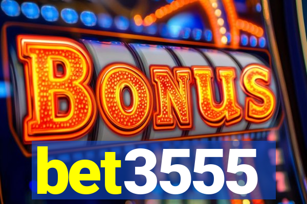 bet3555