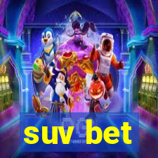 suv bet