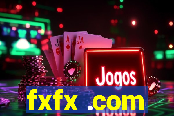 fxfx .com