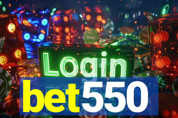 bet550