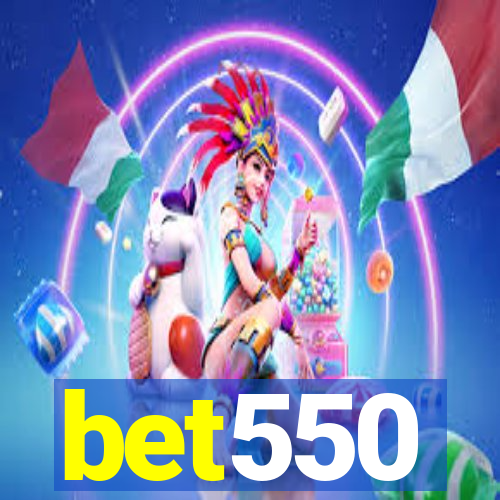 bet550