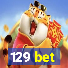 129 bet