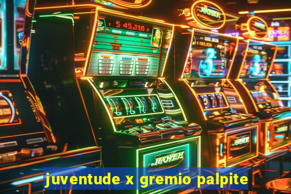 juventude x gremio palpite
