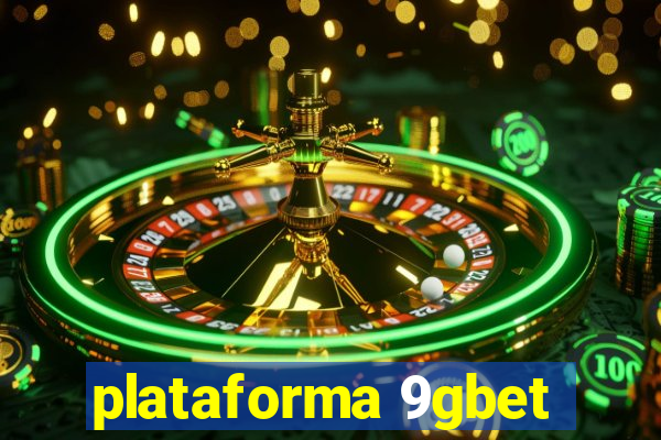 plataforma 9gbet