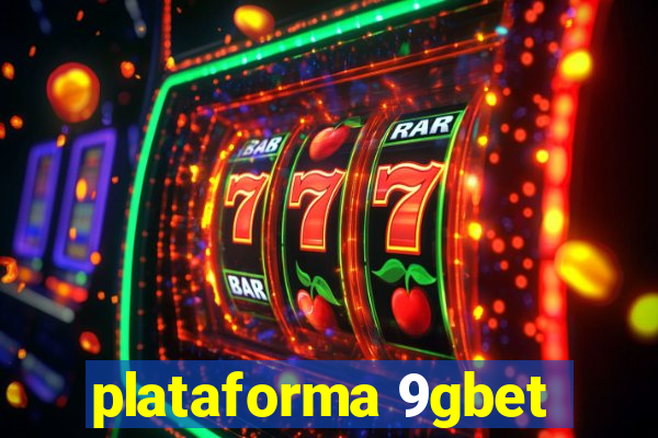 plataforma 9gbet