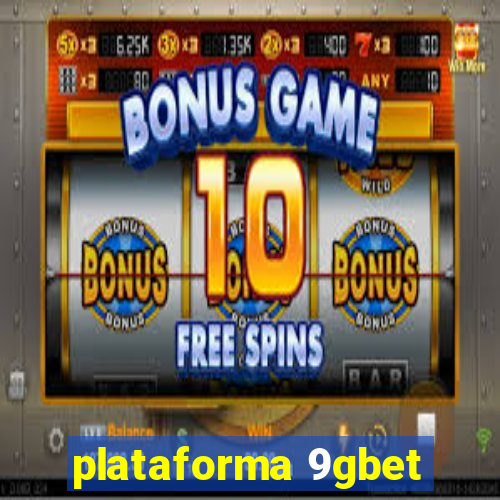 plataforma 9gbet