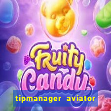 tipmanager aviator aposta ganha