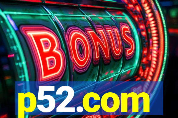 p52.com