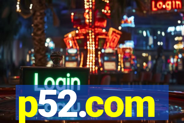 p52.com