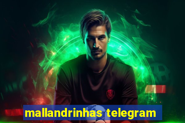 mallandrinhas telegram