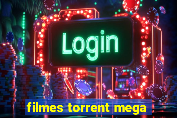 filmes torrent mega
