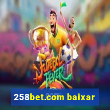258bet.com baixar