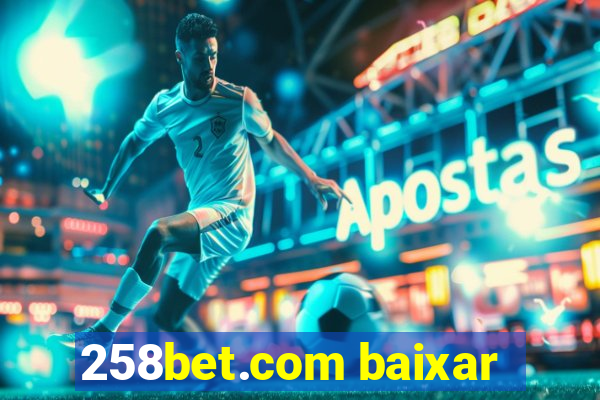 258bet.com baixar