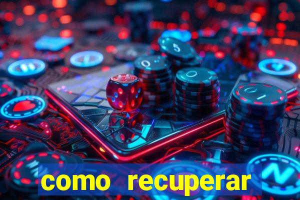 como recuperar dinheiro perdido em casa de aposta