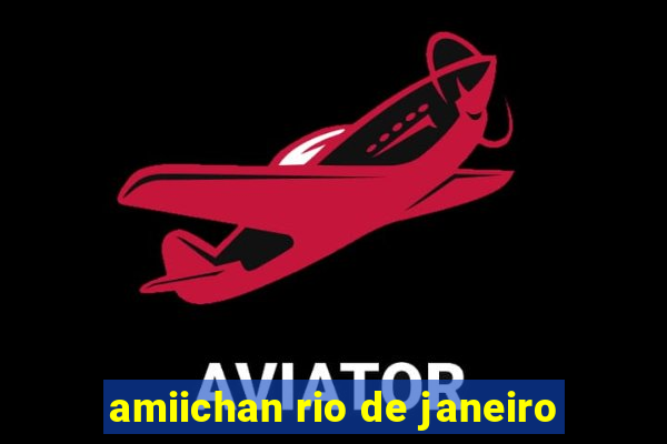 amiichan rio de janeiro