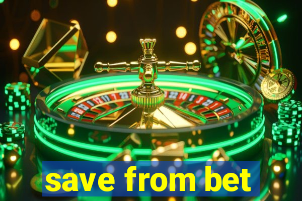 save from bet