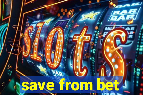 save from bet