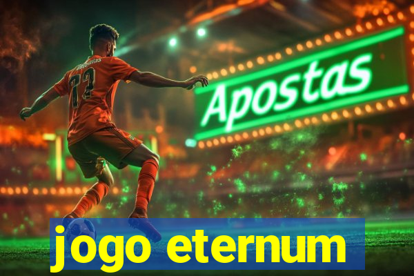 jogo eternum