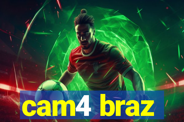 cam4 braz