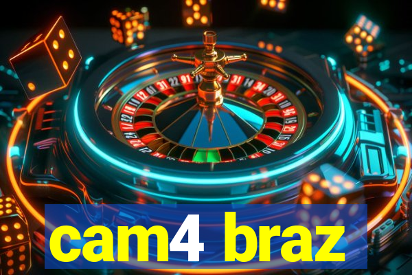 cam4 braz