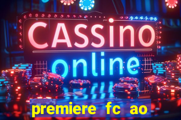 premiere fc ao vivo gratis