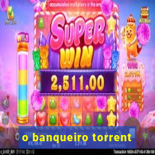 o banqueiro torrent