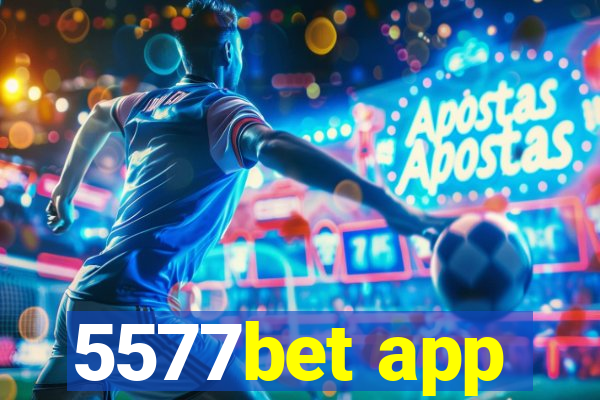5577bet app