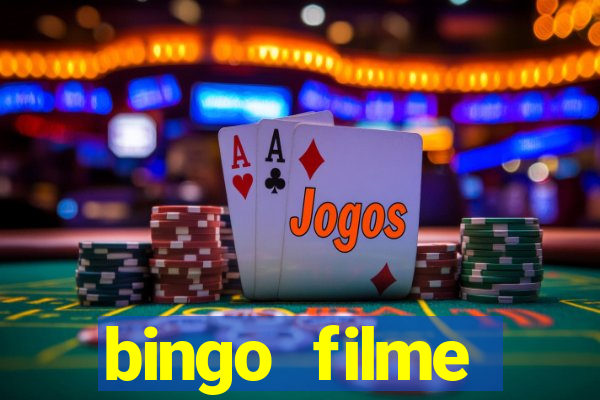 bingo filme completo dublado