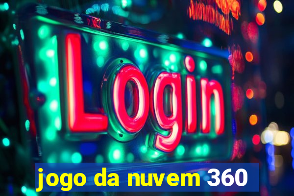 jogo da nuvem 360